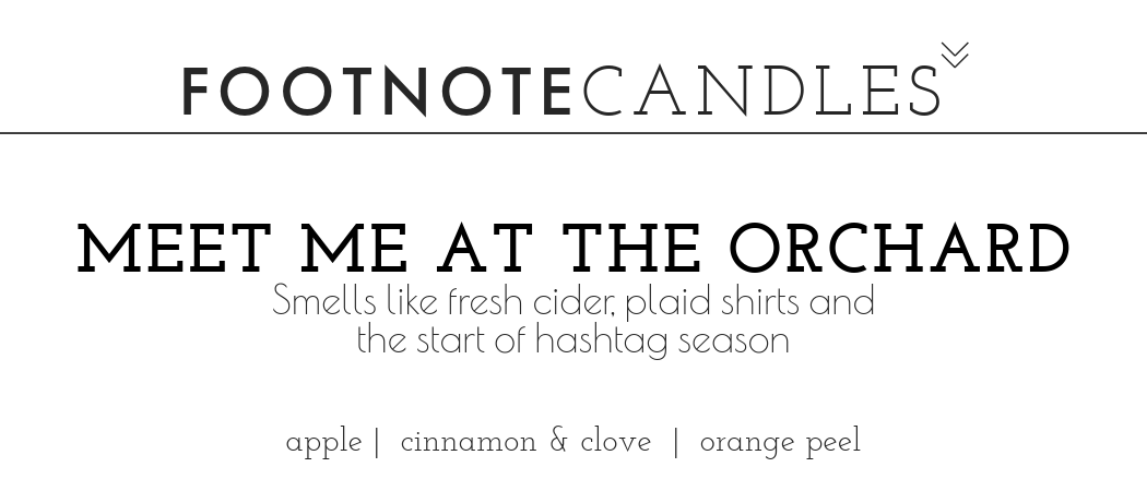 MEET ME AT THE ORCHARD CANDLE